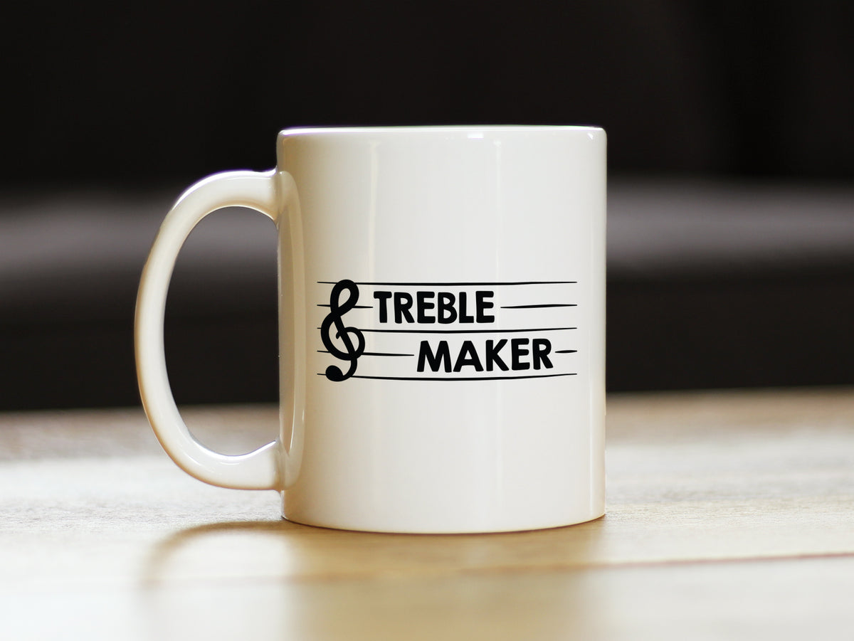 Treble Maker Coffee Mug - Funny Musician Gifts for Women and Men - Fun Unique Musical Decor
