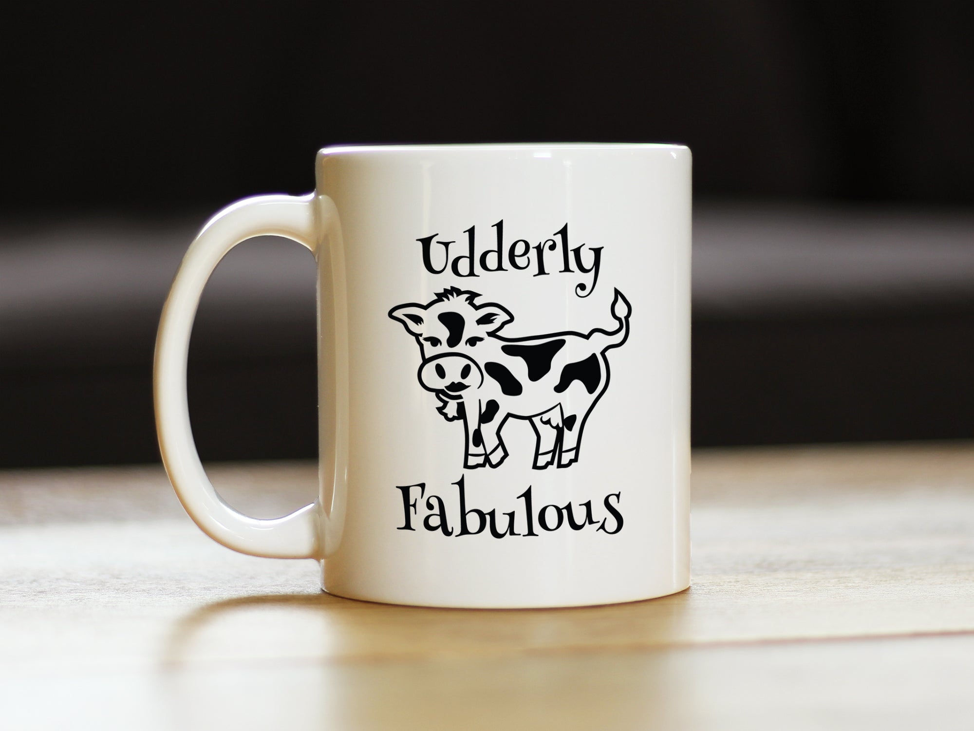 Udderly Fabulous - Cow Coffee Mug - Funny Cow Gifts & Decor