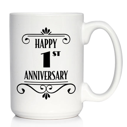 Happy 1st Anniversary Coffee Mug Gifts 1 Year Anniversary Art Deco Party Decor White Ceramic Coffee Cup