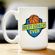 Basketball Coach Gifts for Coaches Coffee Mug Best Coach Ever White Ceramic Coffee Cup