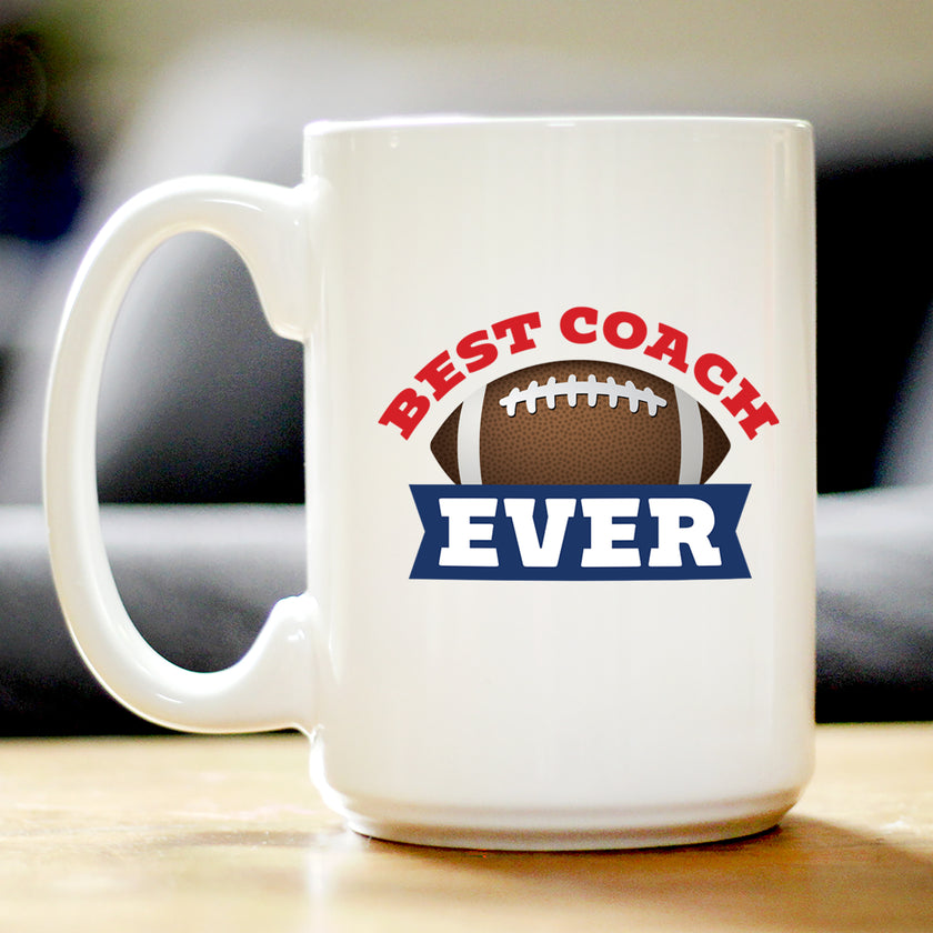 Coach Gifts for Football Coaches Coffee Mug Best Coach Ever White Ceramic Coffee Cup