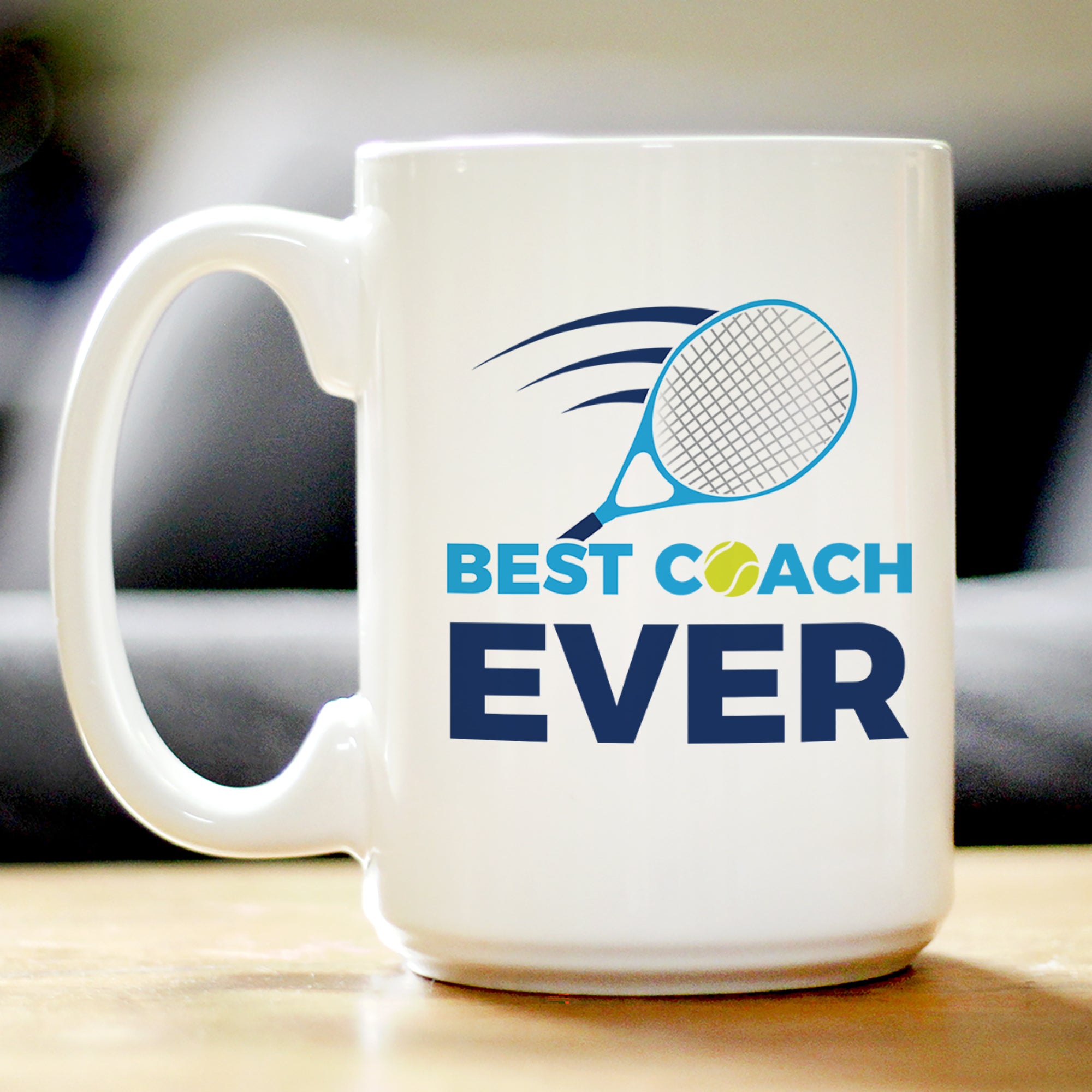 Tennis Coach Gifts for Coaches Coffee Mug Best Coach Ever White Ceramic Coffee Cup