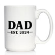 Dad Est 2024 - New Father Coffee Mug Gift for First Time Parents - Bold