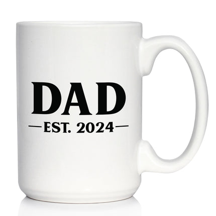 Dad Est 2024 - New Father Coffee Mug Gift for First Time Parents - Bold