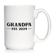 Grandpa Est 2024 - New Grandfather Coffee Mug Gift for First Time Grandparents - Bold