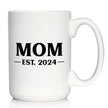 Mom Est 2024 - New Mother Coffee Mug Gift for First Time Parents - Bold