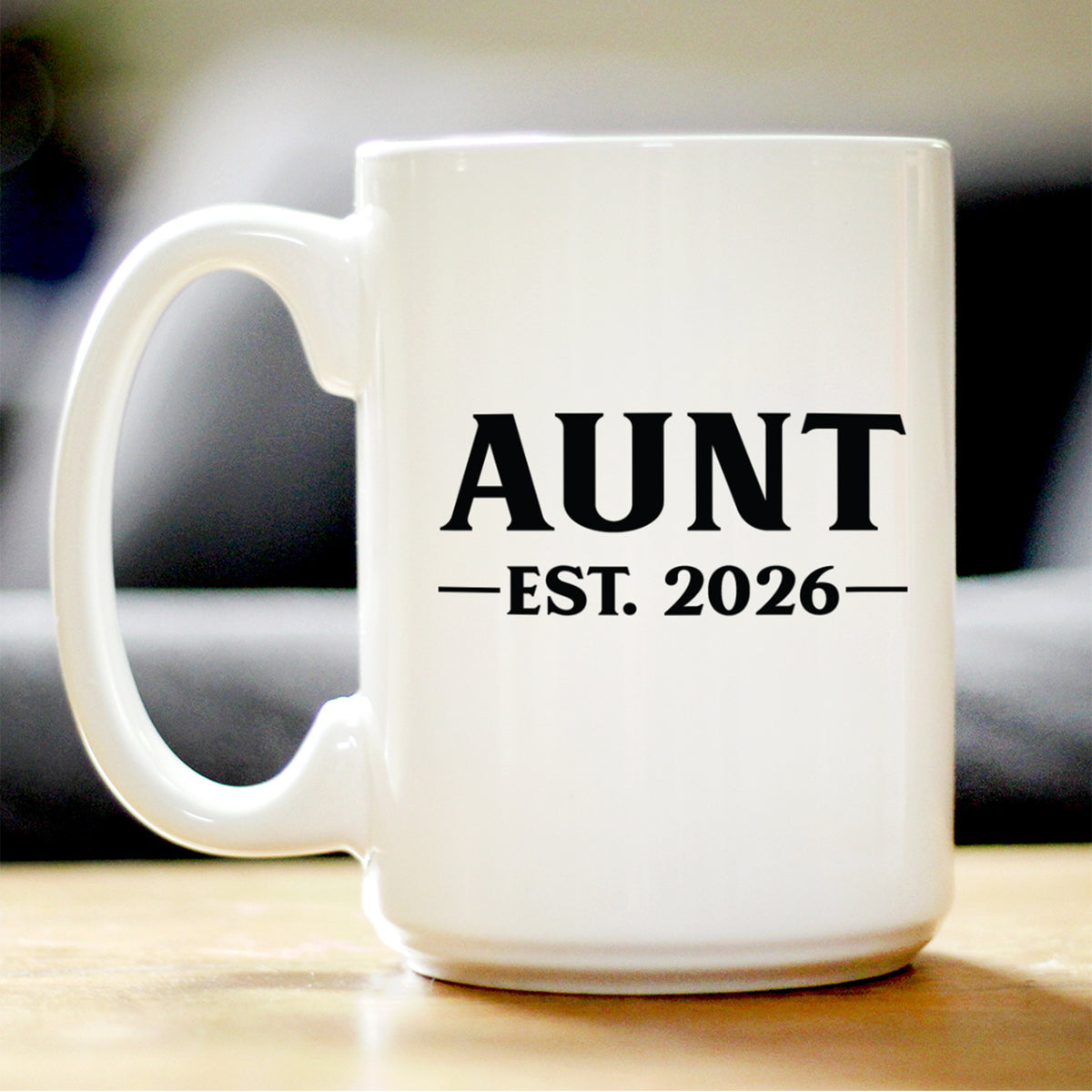 Aunt Est 2026 - Coffee Mug - New Aunt Gift for First Time Aunts - Bold White Ceramic Coffee Cup