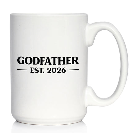 Godfather Est 2026 - Coffee Mug - New Godfather Gift for First Time Godparents - Bold White Ceramic Coffee Cup