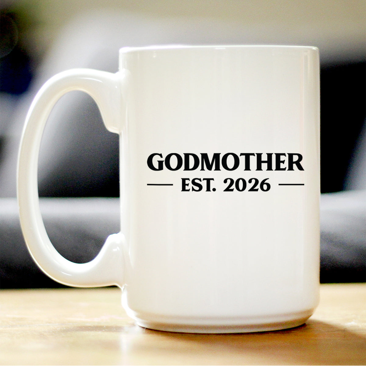 Godmother Est 2026 - Coffee Mug - New Godmother Gift for First Time Godparents - Bold White Ceramic Coffee Cup