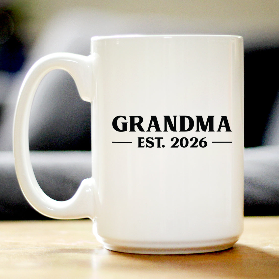 Grandma Est 2026 - Coffee Mug - New Grandmother Gift for First Time Grandparents - Bold White Ceramic Coffee Cup