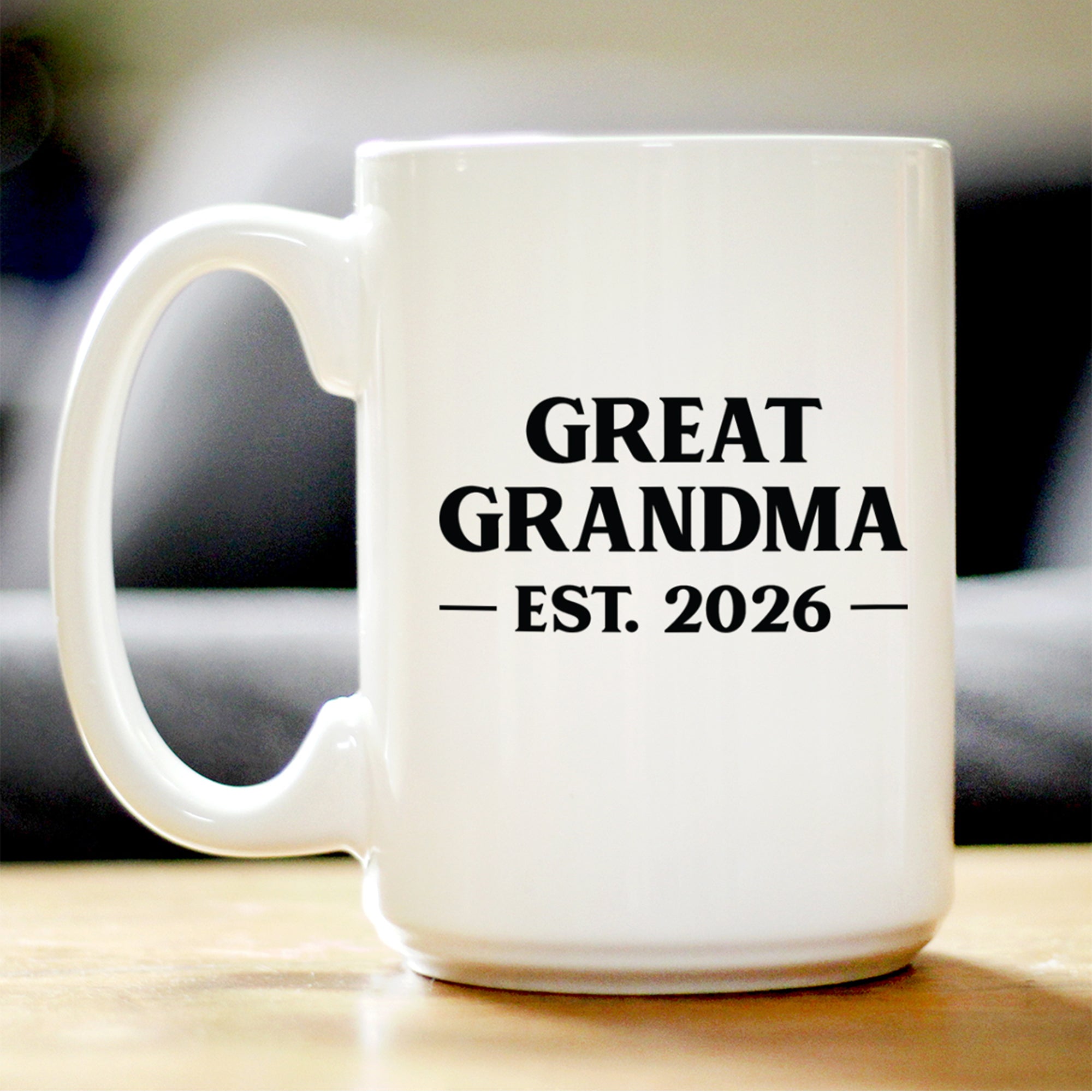 Great Grandma Est 2026 - Coffee Mug - New Great Grandmother Gift for First Time Great Grandparents - Bold White Ceramic Coffee Cup