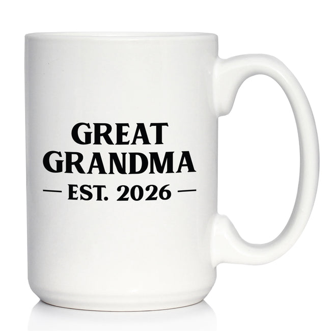 Great Grandma Est 2026 - Coffee Mug - New Great Grandmother Gift for First Time Great Grandparents - Bold White Ceramic Coffee Cup