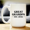 Great Grandpa Est 2026 - Coffee Mug - New Great Grandfather Gift for First Time Great Grandparents - Bold White Ceramic Coffee Cup
