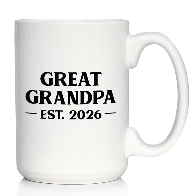 Great Grandpa Est 2026 - Coffee Mug - New Great Grandfather Gift for First Time Great Grandparents - Bold White Ceramic Coffee Cup