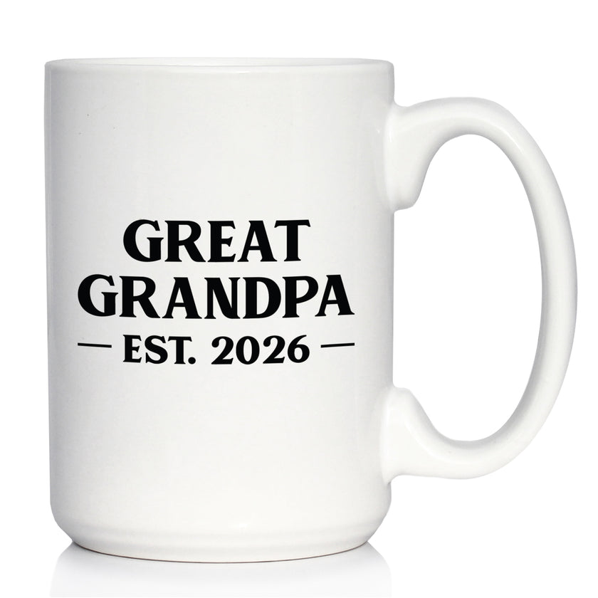 Great Grandpa Est 2026 - Coffee Mug - New Great Grandfather Gift for First Time Great Grandparents - Bold White Ceramic Coffee Cup