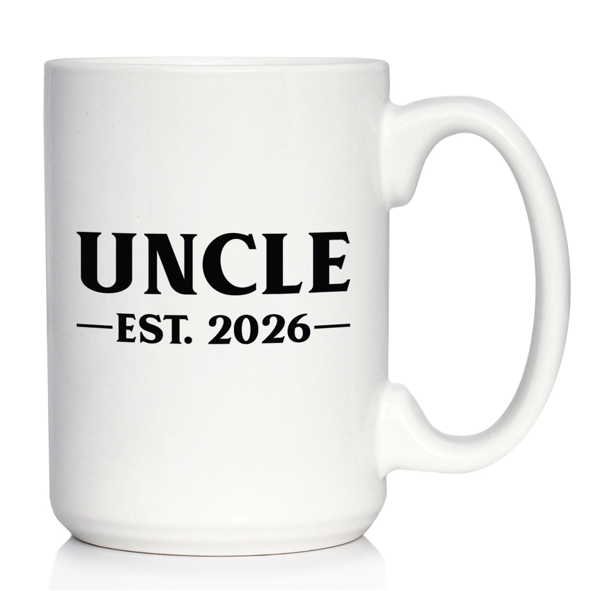 Uncle Est 2026 - Coffee Mug - New Uncle Gift for First Time Uncles - Bold White Ceramic Coffee Cup