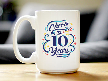Cheers to 10 Years - Coffee Mug Gifts for Women & Men - 10th Anniversary Party Decor