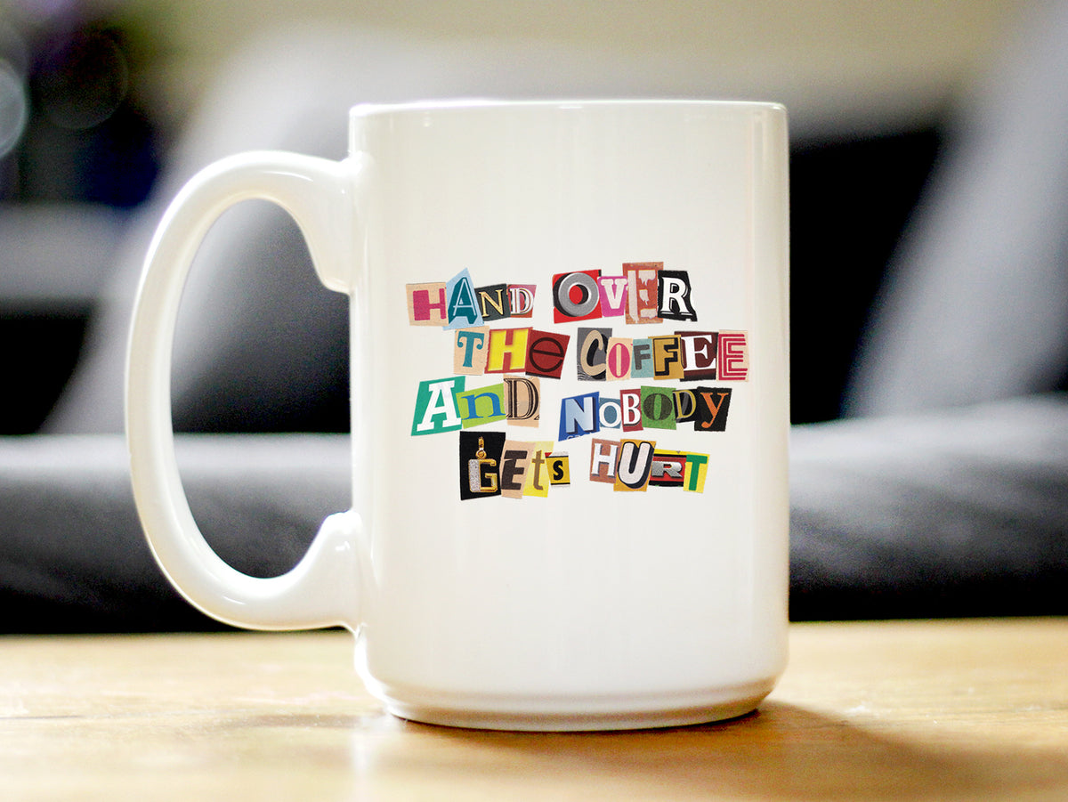 Coffee Ransom Note Coffee Mug - Funny Sarcastic Coffee Mug Gifts for Coffee Lovers - Large 15oz &amp; 11oz White Ceramic Mugs