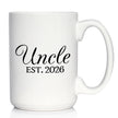 Uncle Est 2026 - Coffee Mug - New Uncle Gift for First Time Uncles - Decorative White Ceramic Coffee Cup