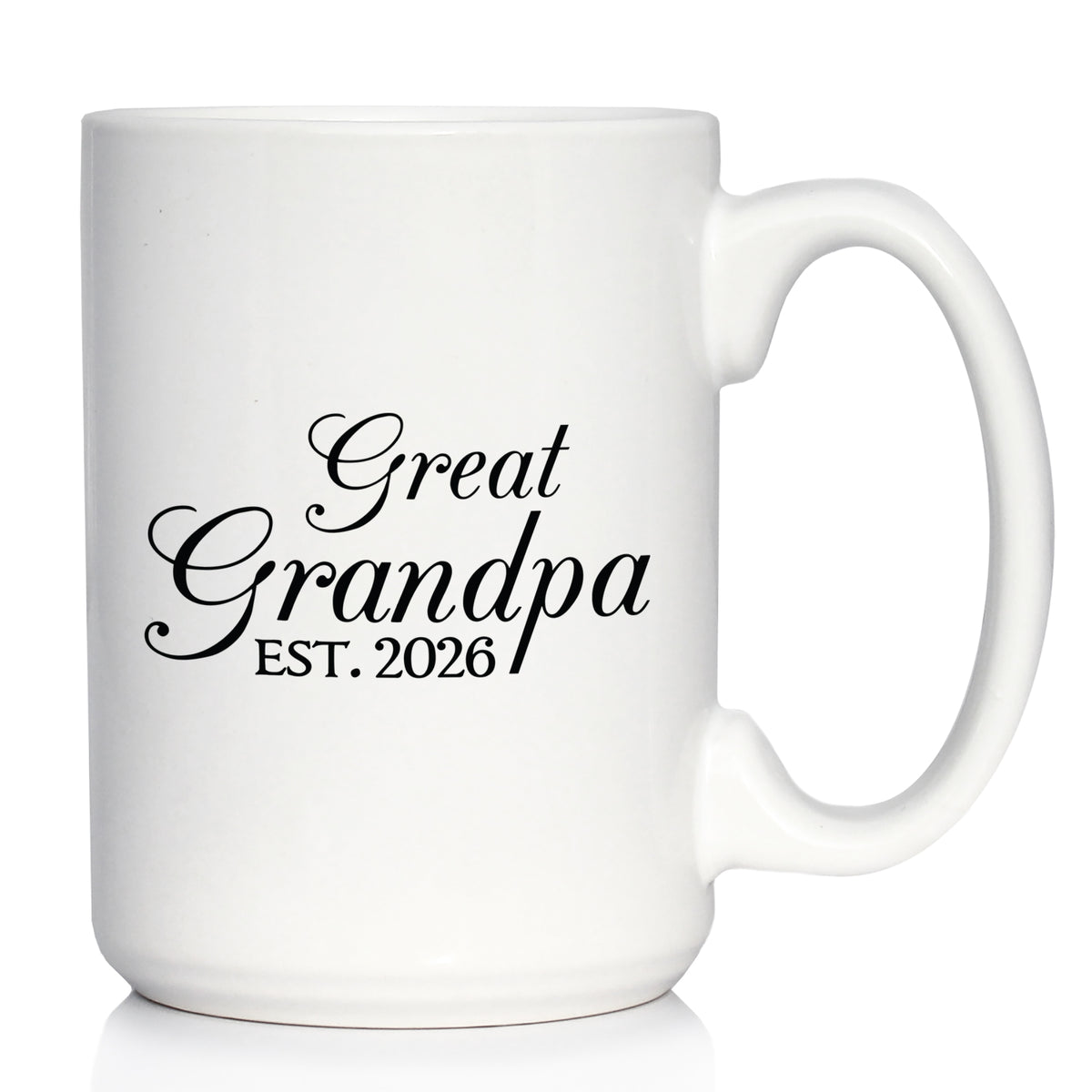 Great Grandpa Est 2026 - Coffee Mug - New Great Grandfather Gift for First Time Great Grandparents - Decorative White Ceramic Coffee Cup