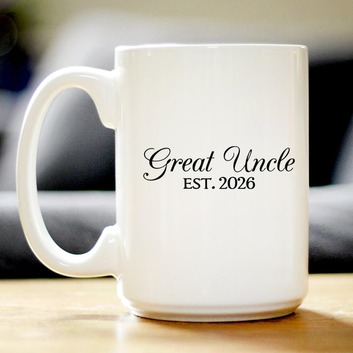 Great Uncle Est 2026 - Coffee Mug - New Great Uncle Gift for First Time Great Uncles - Decorative White Ceramic Coffee Cup