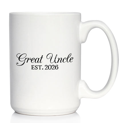 Great Uncle Est 2026 - Coffee Mug - New Great Uncle Gift for First Time Great Uncles - Decorative White Ceramic Coffee Cup