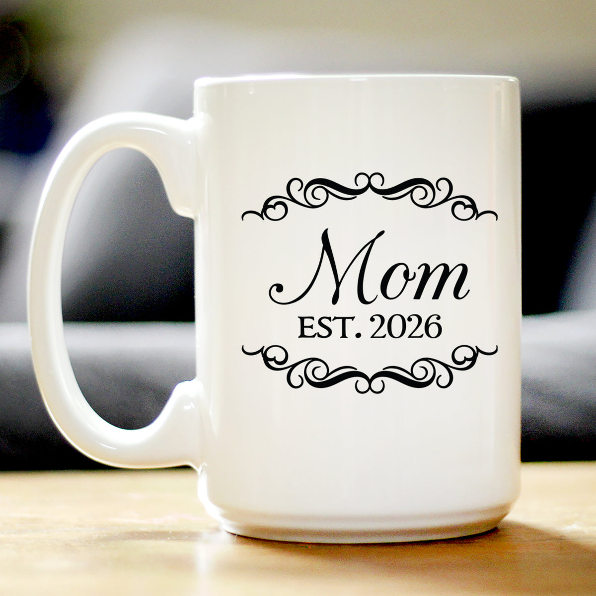 Mom Est 2026 - Coffee Mug - New Mother Gift for First Time Parents - Decorative White Ceramic Coffee Cup
