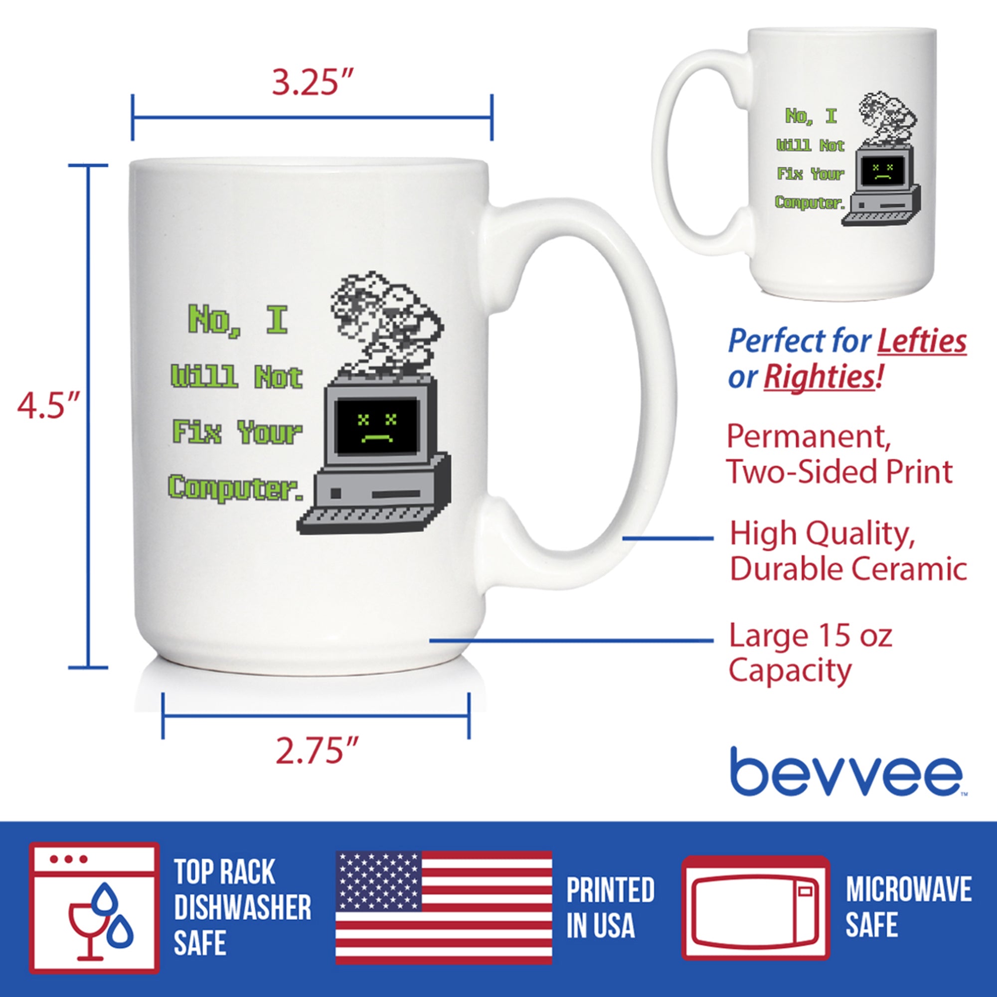 Funny Tech Gifts Coffee Mug No I Will Not Fix Your Computer White Ceramic Coffee Cup