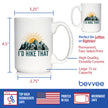 I'd Hike That Coffee Mug - Fun Hiking Themed Decor and Gifts for Hikers