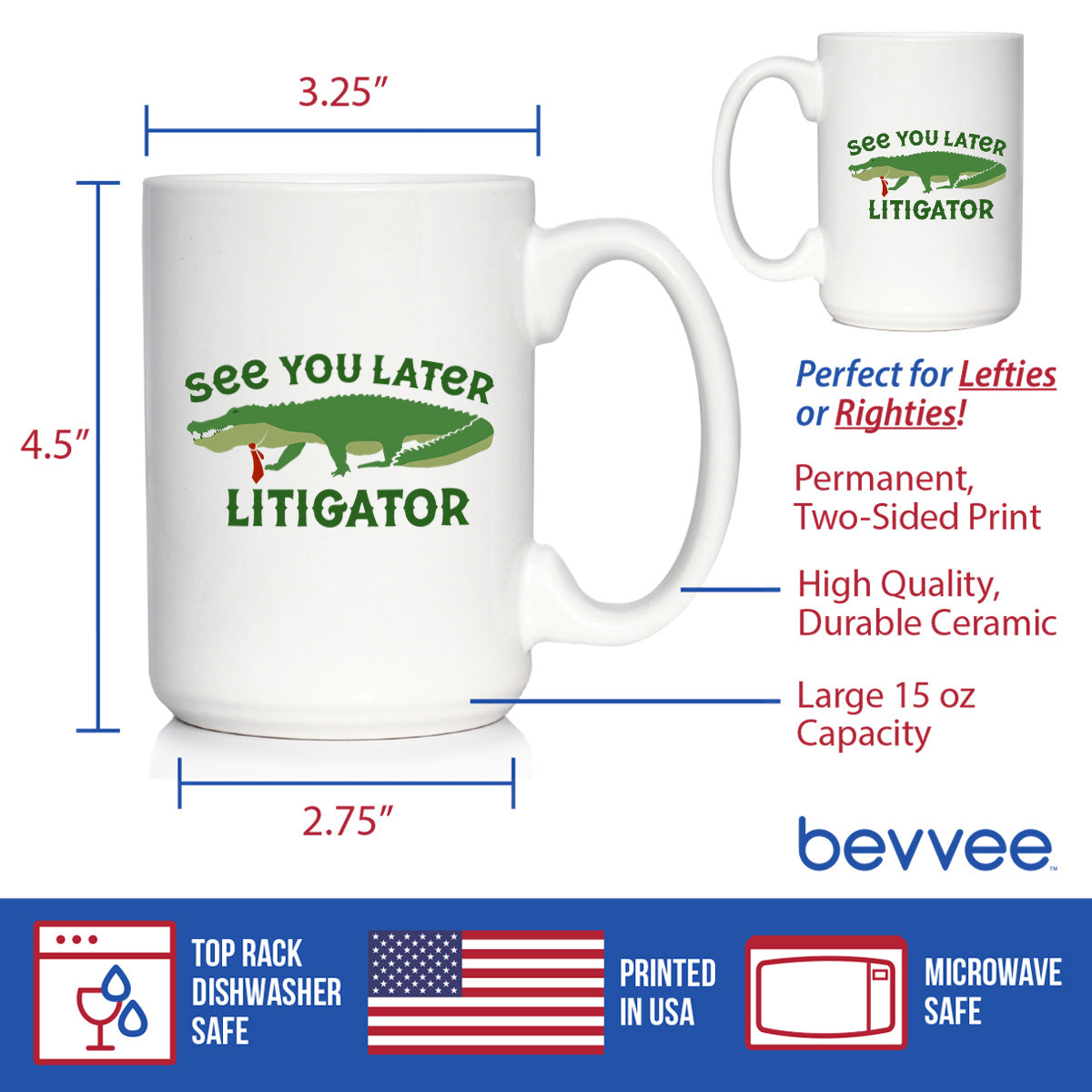 See You Later Litigator Coffee Mug - Funny Lawyer Gifts for Attorneys and Law School Graduates