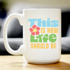 Life Should Be Coffee Mug Inspirational Gifts for Women White Ceramic Coffee Cup