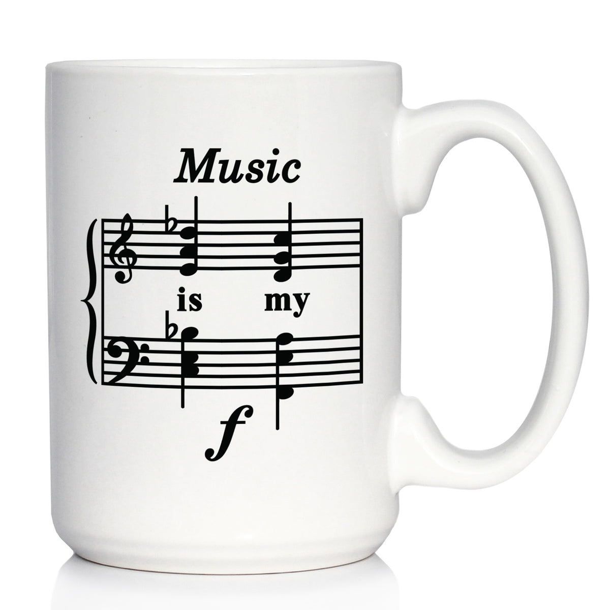 Music Is My Forte Coffee Mug - Funny Musician Gifts and Musical Accessories