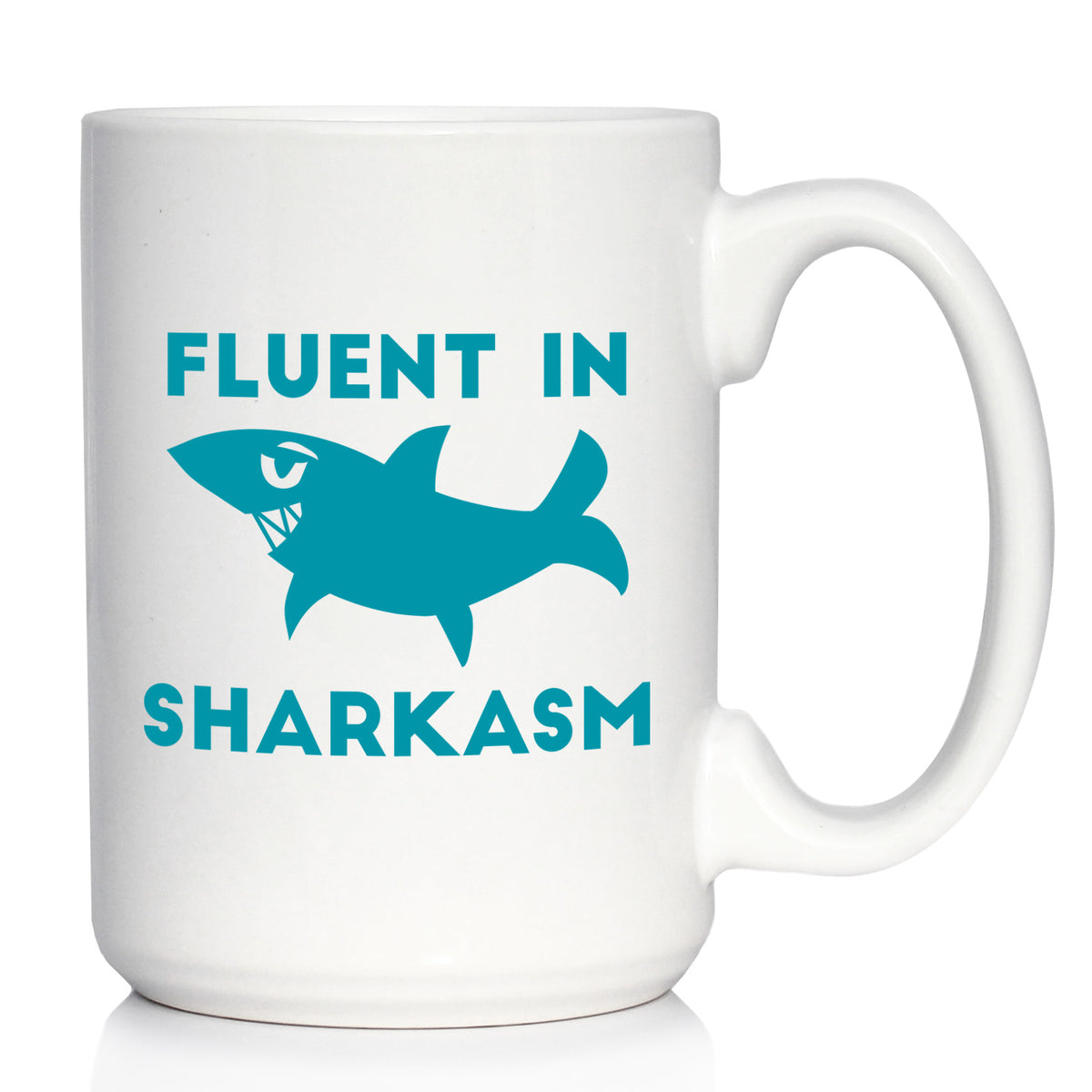 Fluent in Sharkasm - Shark Coffee Mug - Cute Funny Gifts for Sarcastic Moms or Dad Joke Lovers