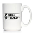Treble Maker Coffee Mug - Funny Musician Gifts for Women and Men - Fun Unique Musical Decor