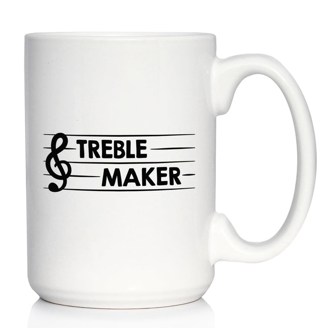 Treble Maker Coffee Mug - Funny Musician Gifts for Women and Men - Fun Unique Musical Decor