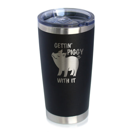 Gettin Piggy - Insulated Coffee Tumbler Cup with Sliding Lid - Stainless Steel Insulated Mug - Pig Themed Coffee Gifts