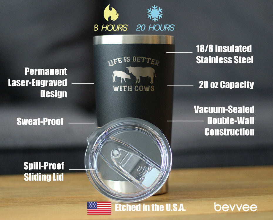 Life is Better With Cows - Insulated Coffee Tumbler Cup with Sliding Lid - Stainless Steel Travel Mug - Cow Gifts for Women and Men Ranchers