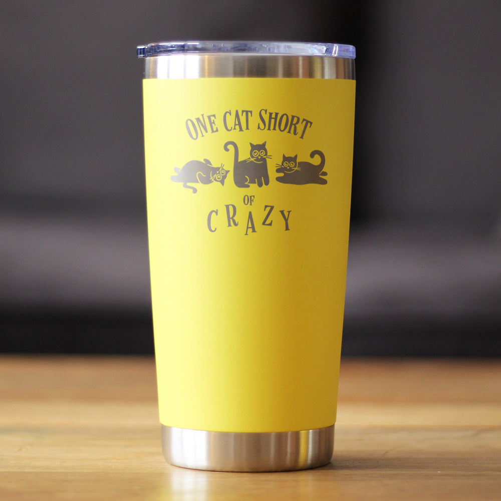 One Cat Short of Crazy - Insulated Coffee Tumbler Cup with Sliding Lid - Stainless Steel Insulated Mug - Funny Cat Gifts