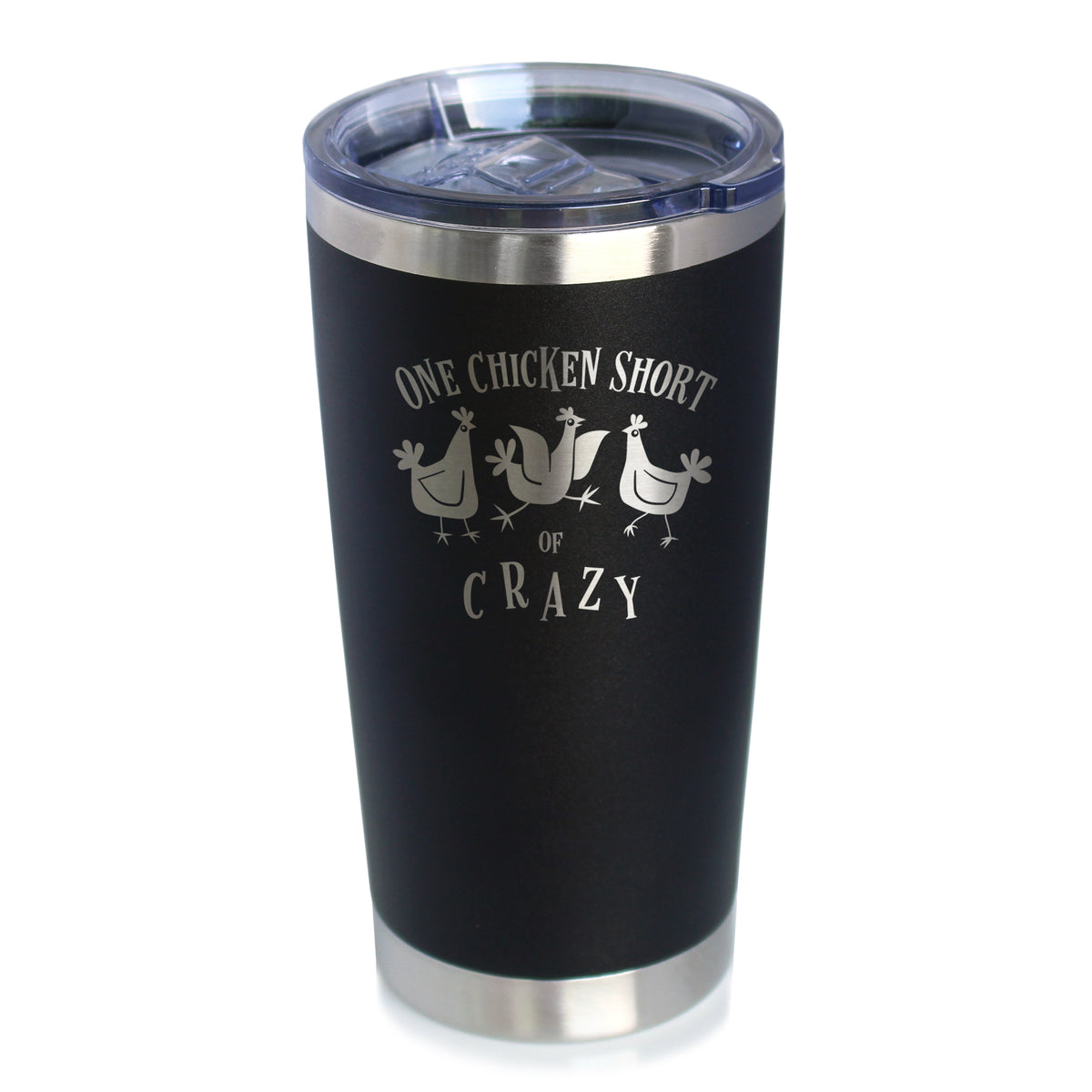 One Chicken Short of Crazy - Insulated Coffee Tumbler Cup with Sliding Lid - Stainless Steel Insulated Mug - Funny Chicken Gifts