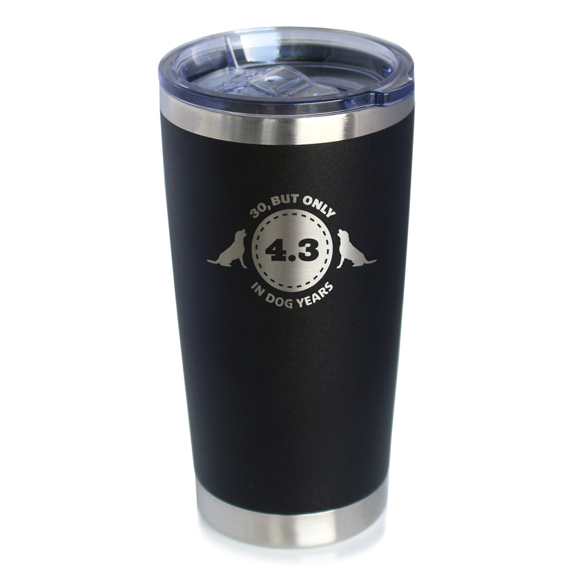 30th Birthday Dog Years - Insulated Coffee Tumbler Cup with Sliding Lid - Stainless Steel Insulated Mug - Funny Bday Gifts for Dog Lovers