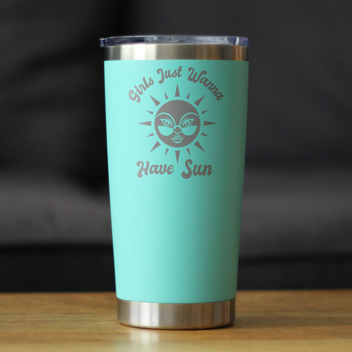 Girls Just Wanna Have Sun - Insulated Coffee Tumbler Cup with Sliding Lid - Stainless Steel Insulated Mug - Funny Beach Themed Gifts for Women