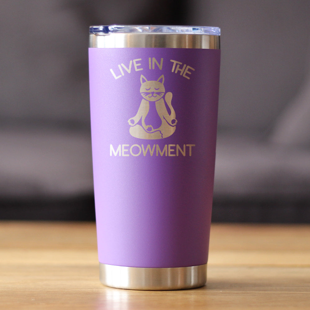 Live in the Meowment - Funny Cat Insulated Coffee Tumbler Cup with Sliding Lid - Stainless Steel Travel Mug - Unique Meditation Mindfulness Gift for Women and Men