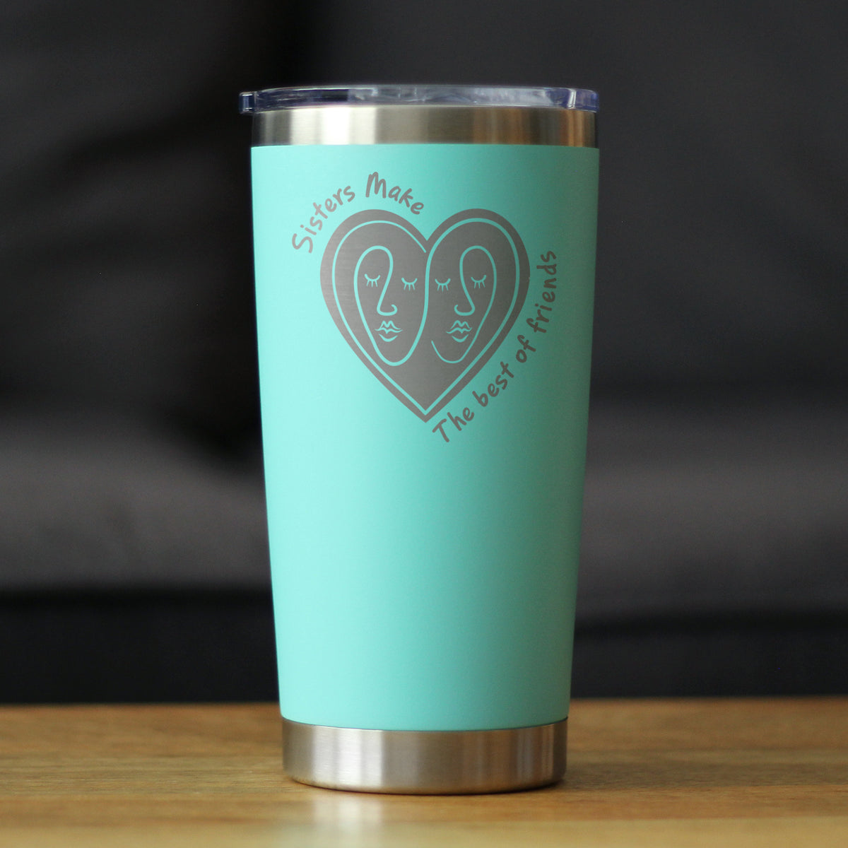 Sisters Make The Best Friends - Insulated Coffee Tumbler Cup with Sliding Lid - Stainless Steel Insulated Mug - Friendship Gifts for Sister