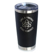 Like a Proton, Stay Positive - 20 oz Coffee Tumbler