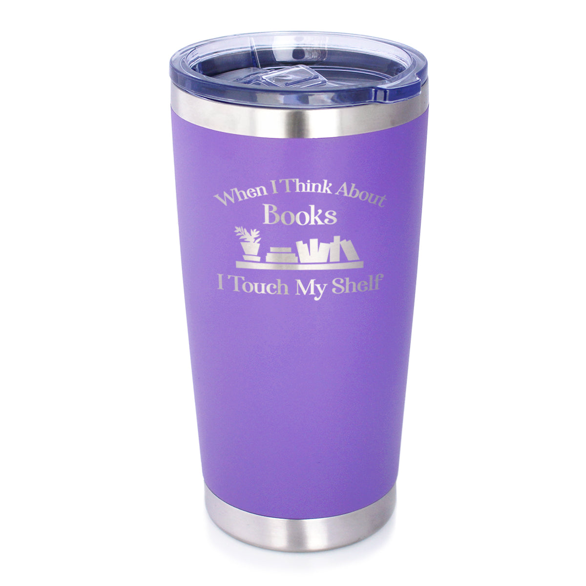 When I Think About Books I Touch My Shelf – Engraved Glasses, Tumblers &amp; Full Color Mugs - Funny Gifts for Book Club Lovers and Readers