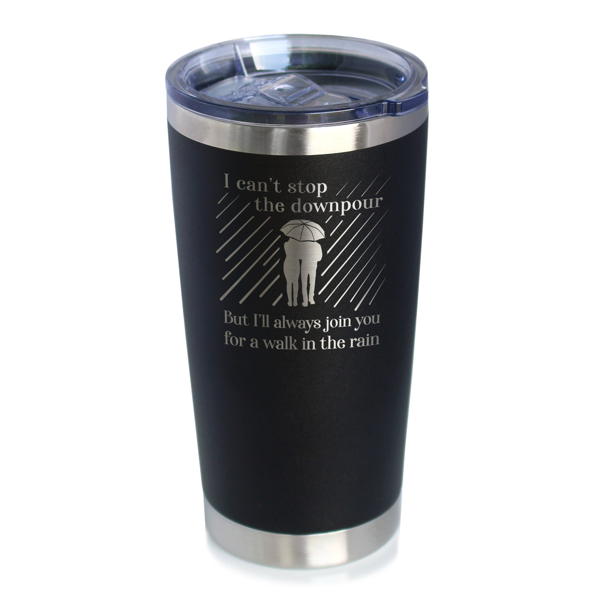 Walk In The Rain - Insulated Coffee Tumbler Cup with Sliding Lid - Stainless Steel Insulated Mug - Sympathy Gifts for Comfort and Encouragement