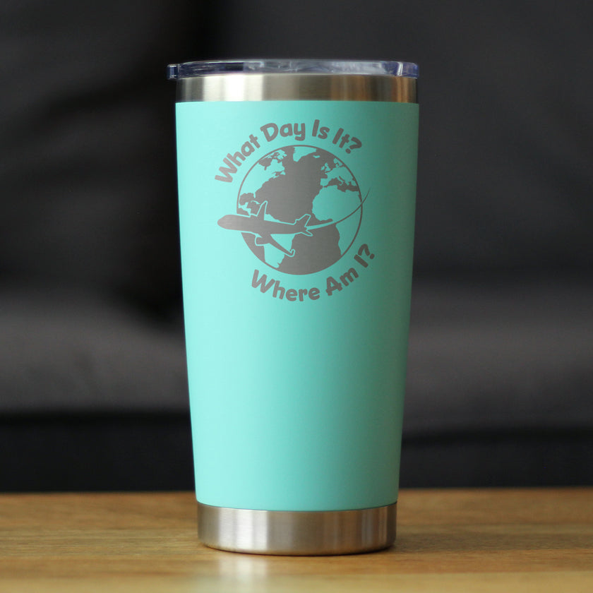 What Day Is It - Insulated Coffee Tumbler Cup with Sliding Lid - Stainless Steel Insulated Mug - Funny Flight Attendant Gifts for Flight Attendants & Pilots