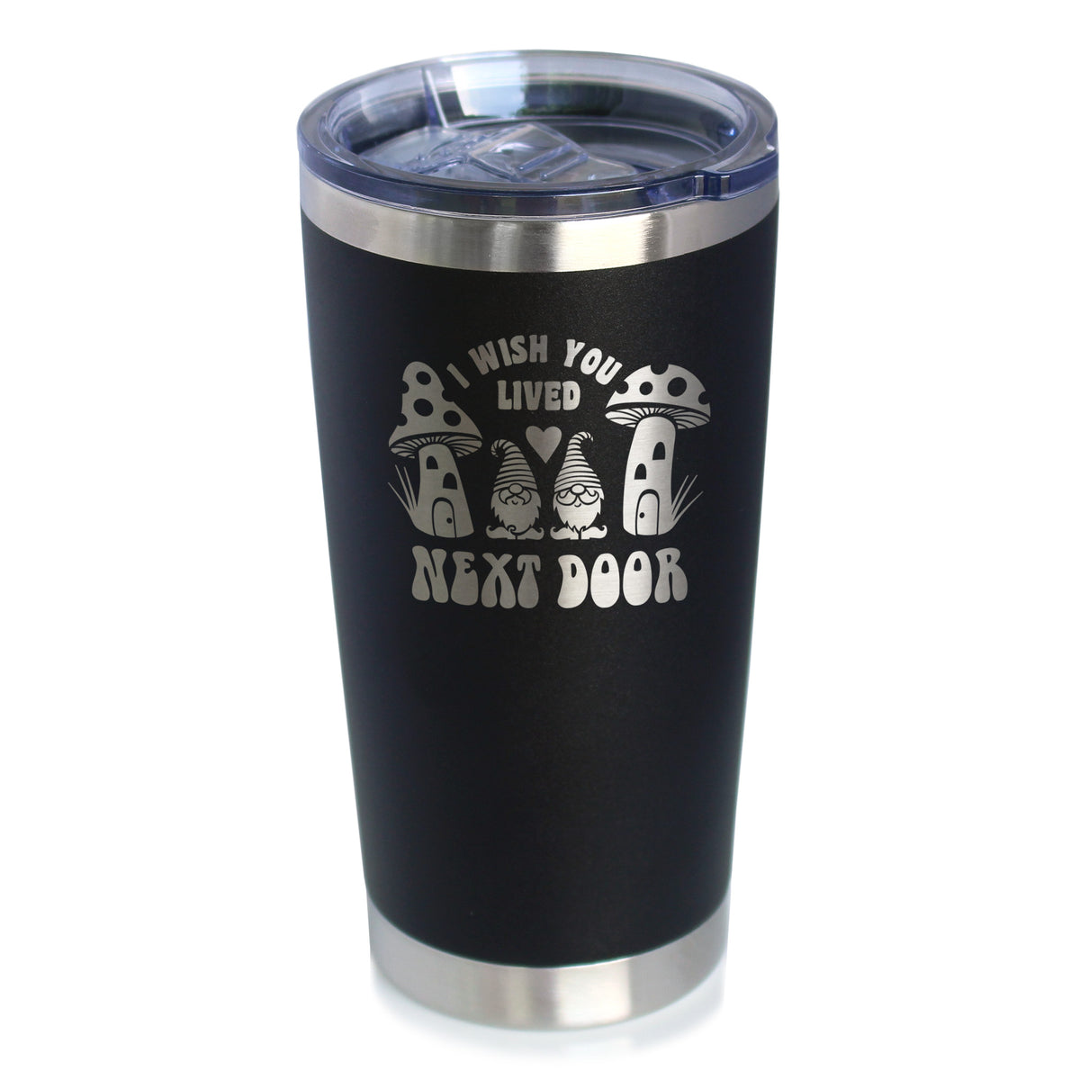 Wish You Lived Next Door - Insulated Coffee Tumbler Cup with Sliding Lid - Stainless Steel Insulated Mug - Gifts for Long Distance Best Friend