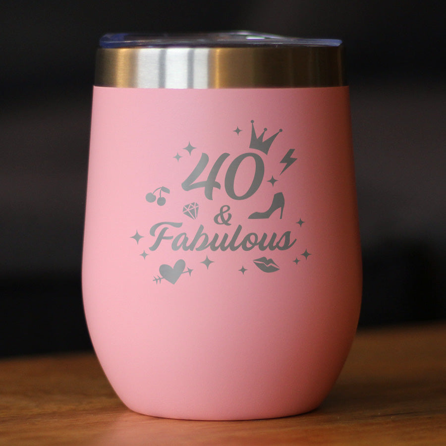 40 And Fabulous - Wine Tumbler Cup with Sliding Lid - Stainless Steel Insulated Mug - Funny 40th Birthday Gifts for Women Turning 40