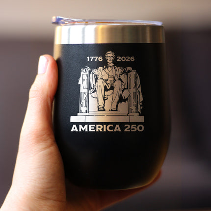 America 250 Lincoln Memorial Insulated Wine Tumbler with Sliding Lid America250 Official for 250th Anniversary of the USA 12oz Stainless Steel Tumbler
